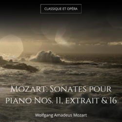 Mozart: Sonates pour piano Nos. 11, extrait & 16