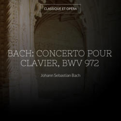 Bach: Concerto pour clavier, BWV 972