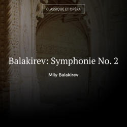 Balakirev: Symphonie No. 2
