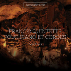 Franck: Quintette pour piano et cordes