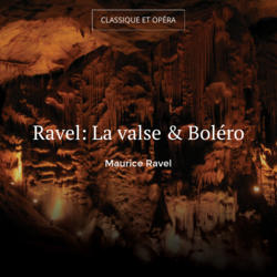 Ravel: La valse & Boléro