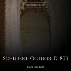 Schubert: Octuor, D. 803