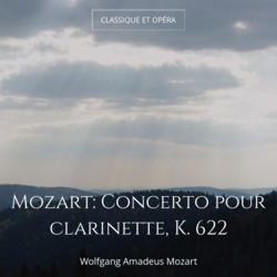 Mozart: Concerto pour clarinette, K. 622