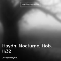 Haydn: Nocturne, Hob. II:32