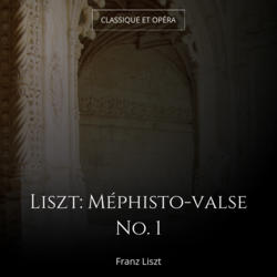 Liszt: Méphisto-valse No. 1