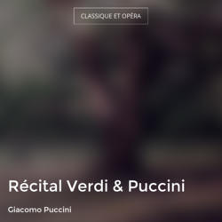 Récital Verdi & Puccini