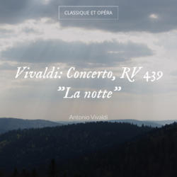 Vivaldi: Concerto, RV 439 "La notte"