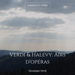 Verdi & Halévy: Airs d'opéras