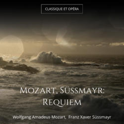 Mozart, Süssmayr: Requiem