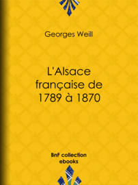 L'Alsace française de 1789 à 1870