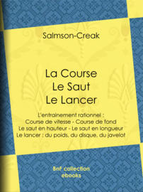 La Course - Le Saut - Le Lancer