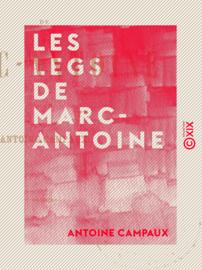 Les Legs de Marc-Antoine