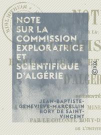 Note sur la commission exploratrice et scientifique d'Algérie