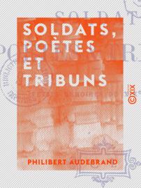 Soldats, poètes et tribuns