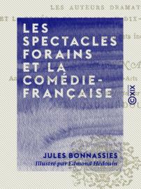 Les Spectacles forains et la Comédie-Française