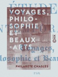 Voyages, philosophie et beaux-arts