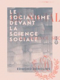 Le Socialisme devant la science sociale