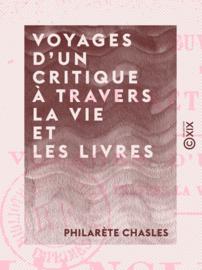Voyages d'un critique à travers la vie et les livres