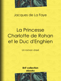 La Princesse Charlotte de Rohan et le Duc d'Enghien