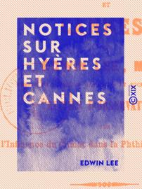 Notices sur Hyères et Cannes
