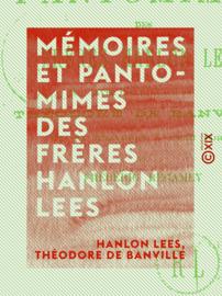 Mémoires et pantomimes des frères Hanlon Lees