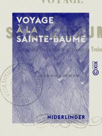 Voyage à la Sainte-Baume
