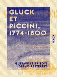 Gluck et Piccini, 1774-1800