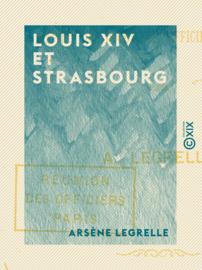 Louis XIV et Strasbourg