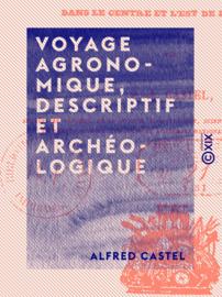 Voyage agronomique, descriptif et archéologique