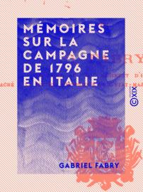 Mémoires sur la campagne de 1796 en Italie