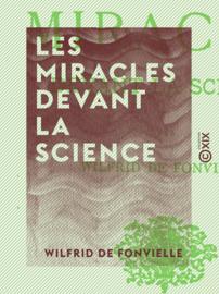 Les Miracles devant la science