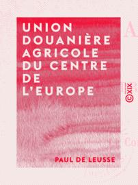 Union douanière agricole du centre de l'Europe