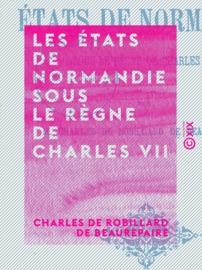 Les États de Normandie sous le règne de Charles VII