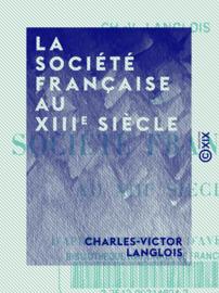 La Société française au XIIIe siècle