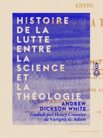 Histoire de la lutte entre la science et la théologie
