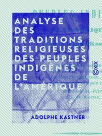 Analyse des traditions religieuses des peuples indigènes de l'Amérique