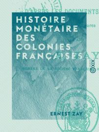 Histoire monétaire des colonies françaises