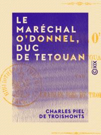 Le Maréchal O'Donnel, duc de Tetouan