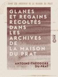 Glanes et regains récoltés dans les archives de la maison Du Prat