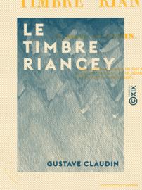 Le Timbre Riancey