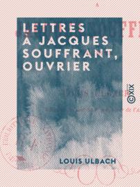 Lettres à Jacques Souffrant, ouvrier