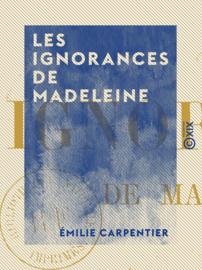 Les Ignorances de Madeleine