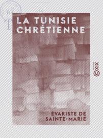 La Tunisie chrétienne