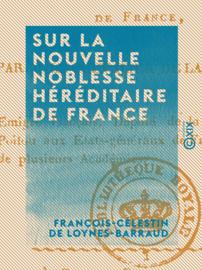 Sur la nouvelle noblesse héréditaire de France