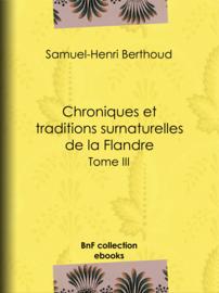Chroniques et traditions surnaturelles de la Flandre