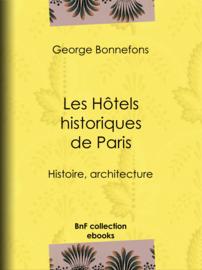 Les Hôtels historiques de Paris
