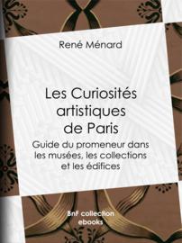 Les Curiosités artistiques de Paris