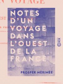 Notes d'un voyage dans l'ouest de la France