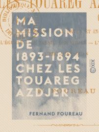 Ma mission de 1893-1894 chez les Touareg Azdjer