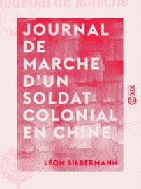 Journal de marche d'un soldat colonial en Chine